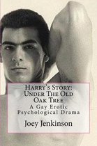 Harry's Story: Under The Old Oak Tree