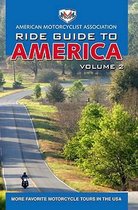 AMA Ride Guide to America: Volume 2