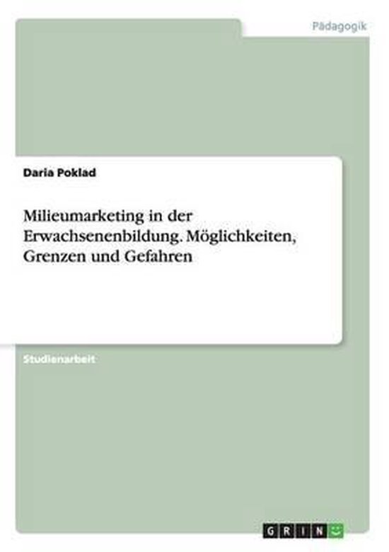 Milieumarketing in Der Erwachsenenbildung. Moglichkeiten, Gr ... - cover