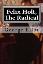 Felix Holt, The Radical