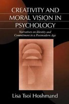 Creativity and Moral Vision in Psychology