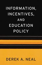 Sanford J. Grossman lectures in economics series - Information, Incentives, and Education Policy