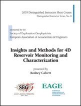 Insights And Methods For 4D Reservoir Monitoring And Characterization