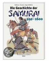 Die Geschichte der Samurai 200 - 1600. Sonderausgabe