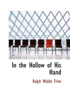 In the Hollow of His Hand
