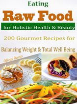 Eating Raw Food for Holistic Health & Beauty