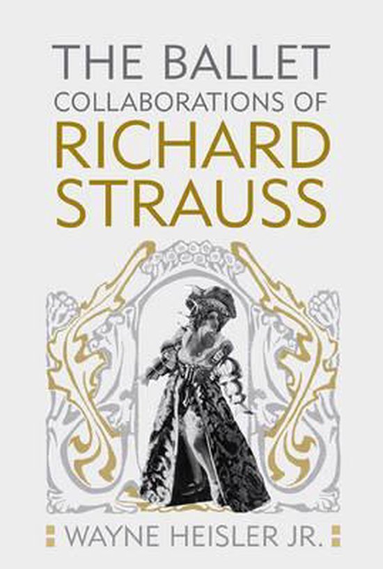 The Ballet Collaborations of Richard Strauss - cover