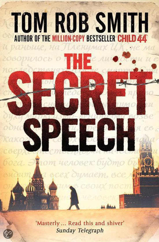 Boekcover van 'The Secret Speech' van Tom Rob Smith. Rood met gestileerde titel en een afbeelding van Moskou met de Kremlin-torens.
