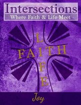 Intersections: Where Faith and Life Meet