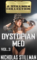 Dystopian Med 3 - Dystopian Med Volume 3