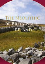 Routledge Archaeology of Northern Europe - The Neolithic of Britain and Ireland