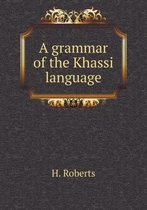 A grammar of the Khassi language