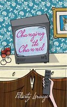 Changing the Channel