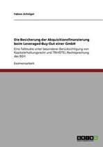 Die Besicherung der Akquisitionsfinanzierung beim Leveraged-Buy-Out einer GmbH