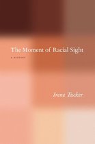 The Moment of Racial Sight