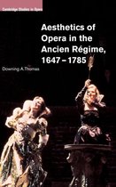 Aesthetics of Opera in the Ancien Regime, 1647-1785