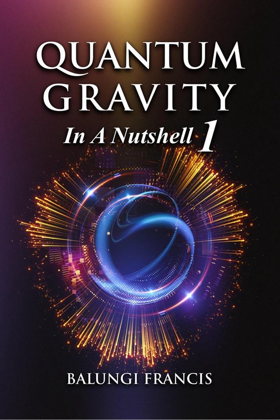 Beyond Einstein 1 - Quantum Gravity in a Nutshell1 - cover