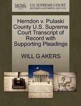 Herndon V. Pulaski County U.S. Supreme Court Transcript of Record with Supporting Pleadings