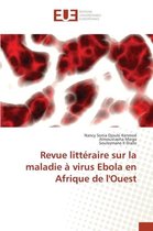 Omn.Univ.Europ.- Revue Littéraire Sur La Maladie À Virus Ebola En Afrique de l'Ouest