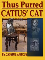 Thus Purred Catius' Cat