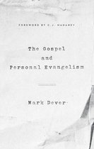 The Gospel and Personal Evangelism (Foreword by C. J. Mahaney)