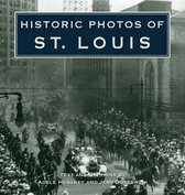 Historic Photos - Historic Photos of St. Louis