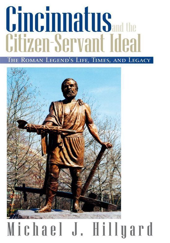 Cincinnatus and the Citizen-Servant Ideal - cover