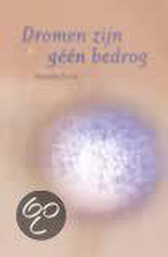 Dromen Zijn Geen Bedrog, Anselm Grün 9789024262489 Boeken