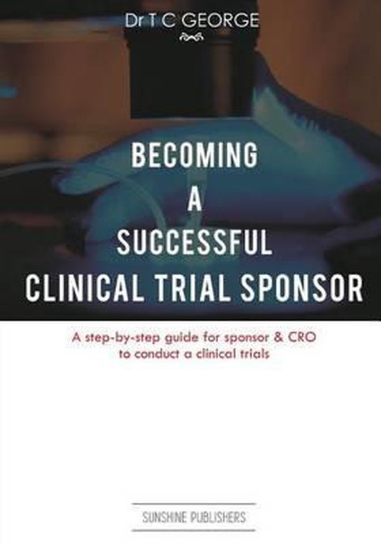 Becoming A Successful Clinical Trial Sponsor - cover