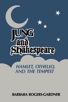 Jung and Shakespeare - Hamlet, Othello and the Tempest [paperback]