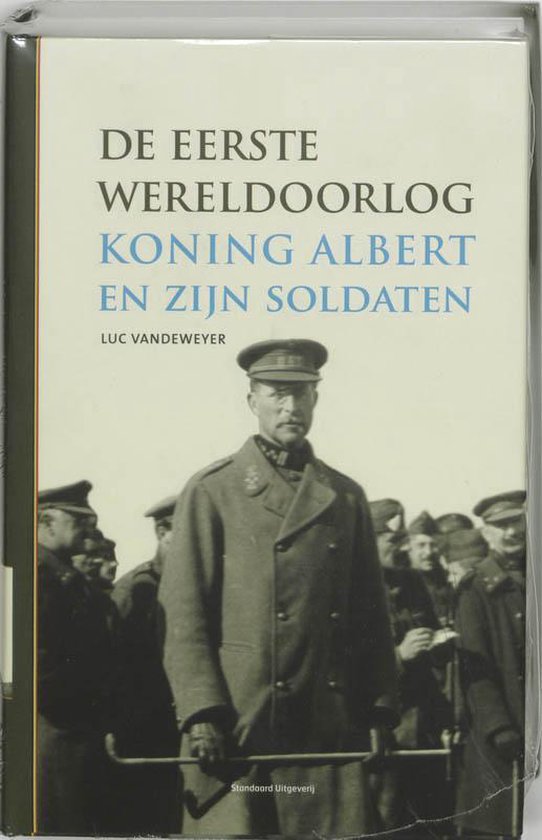 De Eerste Wereldoorlog - Vandeweyer | Northernlights300.org