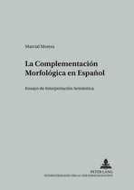 La Complementacion Morfologica en Español