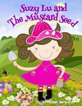 Suzy Lu and the Mustard Seed