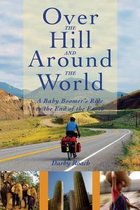 Over The Hill And Around The World