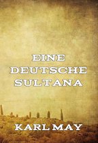 Deutsche Herzen - Deutsche Helden 1 - Eine deutsche Sultana