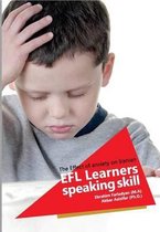 The Effect of anxiety on Iranian EFL learners' speaking skill