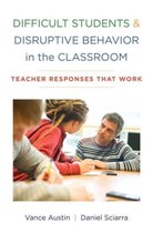 Difficult Students and Disruptive Behavior in the Classroom