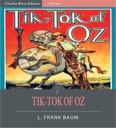 Tik-Tok of Oz (Illustrated Edition)