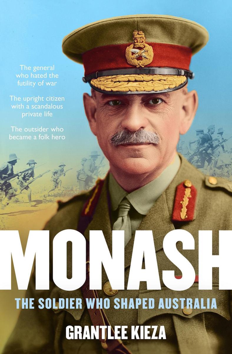 Omslag van Monash: The fascinating life of the WWI soldier who shaped modern Australia from the bestselling award winning author of THE REMARKABLE MRS REIBEY and HUDSON FYSH