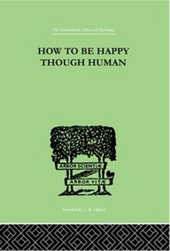 How to Be Happy Though Human - cover