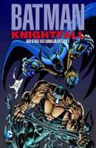 Batman: Knightfall 02. Der Sturz des Dunklen Ritters