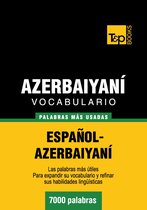 Vocabulario Espanol-Azerbaiyani - 7000 Palabras Mas Usadas