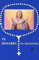 El Rosario En Imagenes