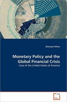Monetary Policy and the Global Financial Crisis