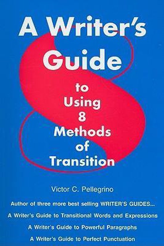 A Writer's Guide to Using Eight Methods of Transition - cover