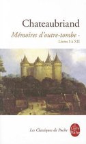 Mémoires d'outre tombe Tome 1