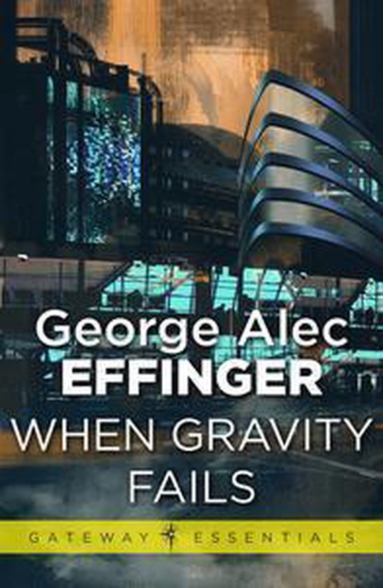 When Gravity Fails (ebook), Effinger 9780575124875 Boeken