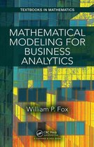 Textbooks in Mathematics - Mathematical Modeling for Business Analytics