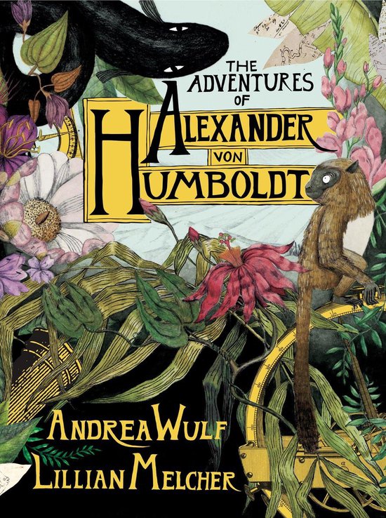 Boek cover The Adventures of Alexander Von Humboldt van Andrea Wulf (Onbekend)