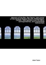 Memoirs of the REV. Dan Taylor
